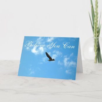 Believe You Can Card by persimew at Zazzle