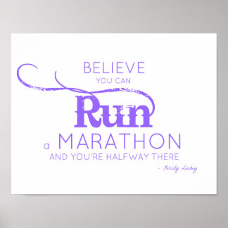 Believe You Can Run a Marathon Poster