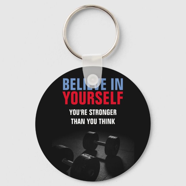 Believe Yourself Bodybuilding Fitness Motivational Keychain (Front)