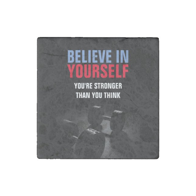 Believe Yourself Bodybuilding Fitness Motivational Stone Magnet (Front)