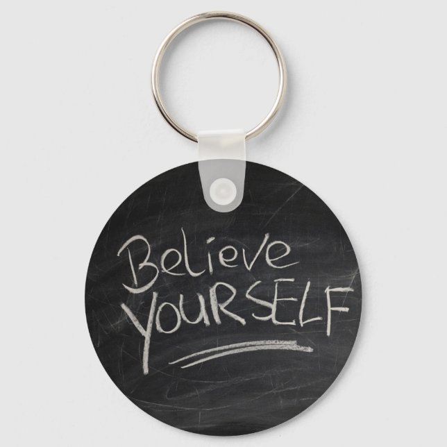 Believe yourself keychain (Front)