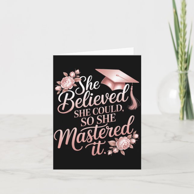 Believed Could Mastered Floral Rose Grad Card (Front)