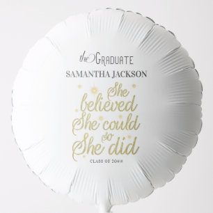 Believed So She Did Inspirational Graduation Party Balloon