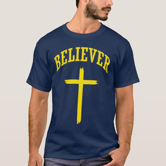 Believer Christian Jesus  T-Shirt (Front)