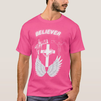 Believer In Jesus Christ T-Shirt