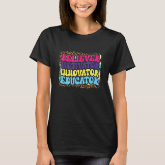 Believer Motivator Innovator Educator Leopard Teac T-Shirt