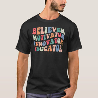 Believer Motivator Innovator Educator Teacher Kids T-Shirt