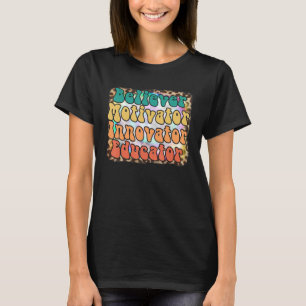 Believer Motivator Innovator Educator Teacher Leop T-Shirt
