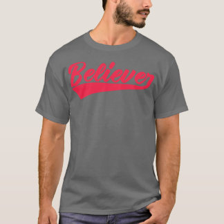 believer T-Shirt