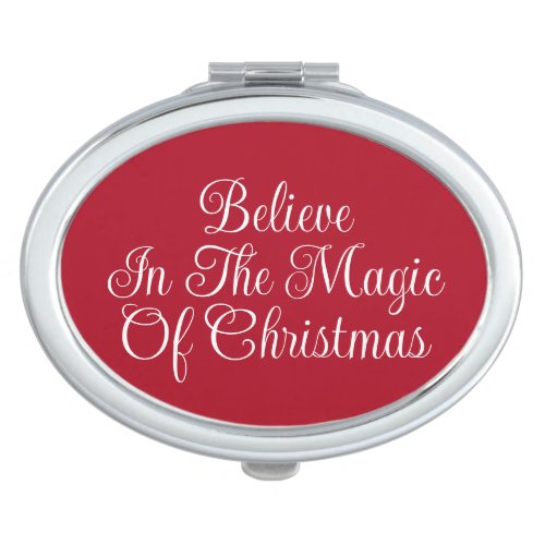 Believes in the magic of Christmas  Compact Mirror