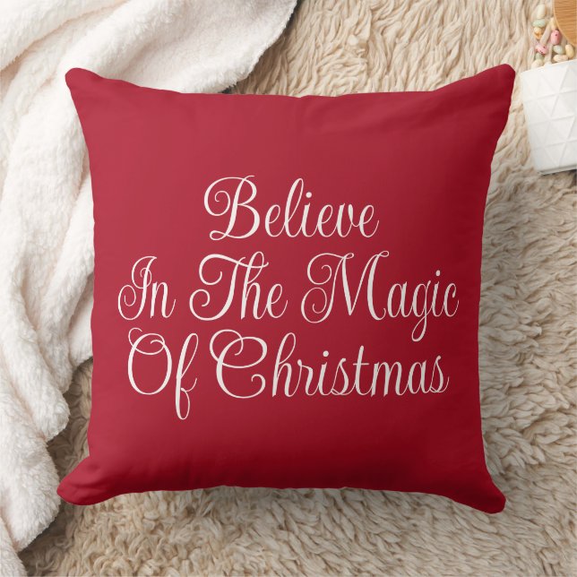 Believes in the magic of Christmas Red  Throw Pillow (Blanket)