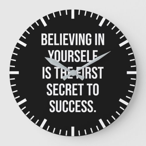 Believing In Yourself _ Success Motivational Large Clock