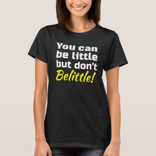 Belittle Mental and Emotional Abuse by ANGSTer T_Shirt