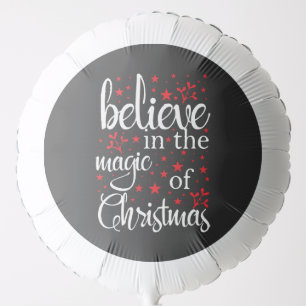 Belive in The Magic Of Christmas Balloon