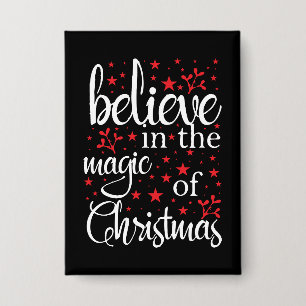 Belive in The Magic Of Christmas Button