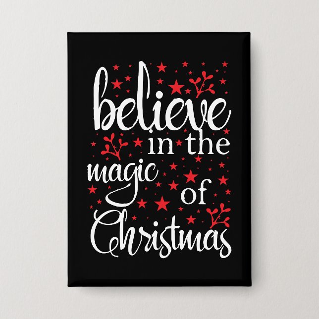 Belive in The Magic Of Christmas Button (Front)