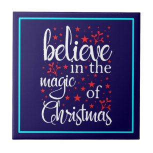Belive in The Magic Of Christmas Ceramic Tile
