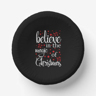 Belive in The Magic Of Christmas Paper Bowls