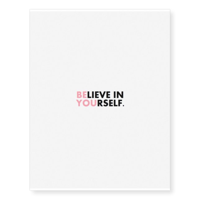 belive in yourself temporary tattos tattoos (Front)