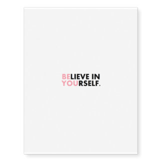 belive in yourself temporary tattos temporary tattoos