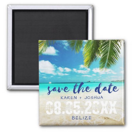 Belize Beach Destination Wedding Save The Dates Magnet