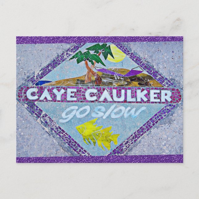 Belize Caye Caulker Go Slow Travel Postcard (Front)