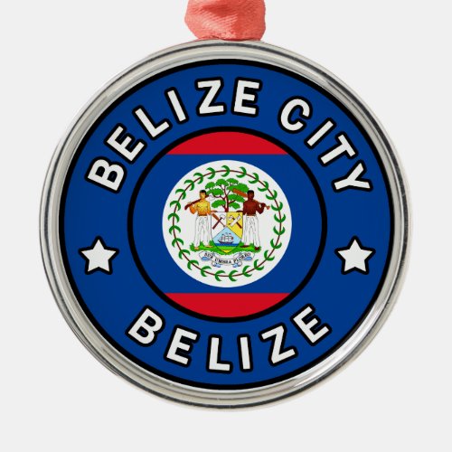 Belize City Belize Metal Ornament