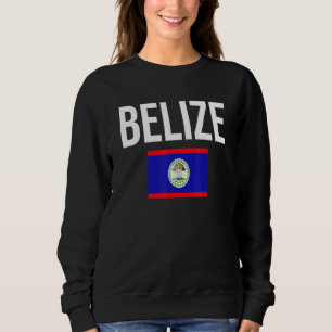 Belize Flag Belmopan Ambergris Caye Placencia Carr Sweatshirt