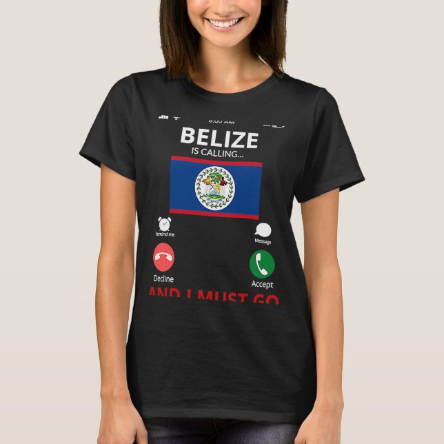 Belize Is Calling T-Shirt (Front)