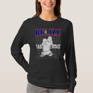 Belize Table Tennis Support Belizean Ping Pong T-Shirt