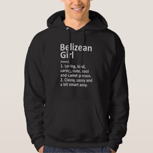 BELIZEAN GIRL BELIZE Gift Funny Country Home Roots Hoodie