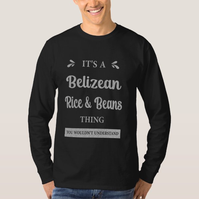 Belizean Rice And Beans Belize Favorite Food Favor T-Shirt (Front)