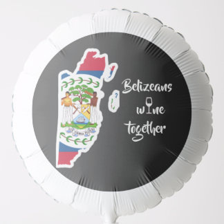 Belizeans Wine Together Flag Balloon