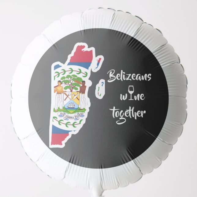 Belizeans Wine Together Flag Balloon (Front)