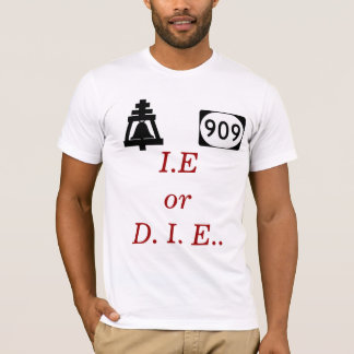 bell, 909, I.Eor D. I. E.. T-Shirt