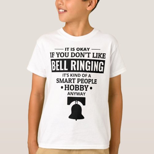 Bell Ringer Ringing Collector Campanologist Funny T_Shirt