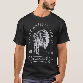 Bella Coolai Tribe Native American Indian Pride Re T-Shirt