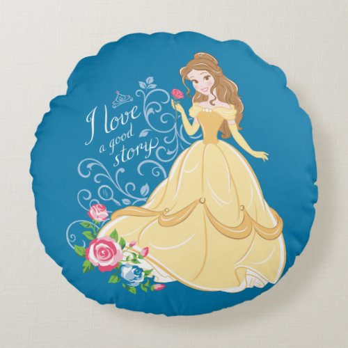 Belle  I Love A Good Story Round Pillow