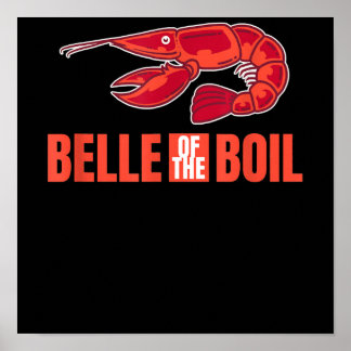 Belle Of Boil Lobster Cajun Crawfish Lover Gift Poster