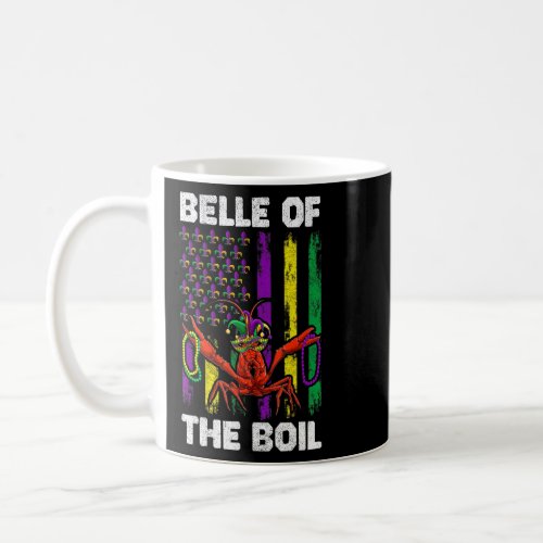 Belle Of The Boil Crawfish Flag Outfit Mardi Gras  Coffee Mug