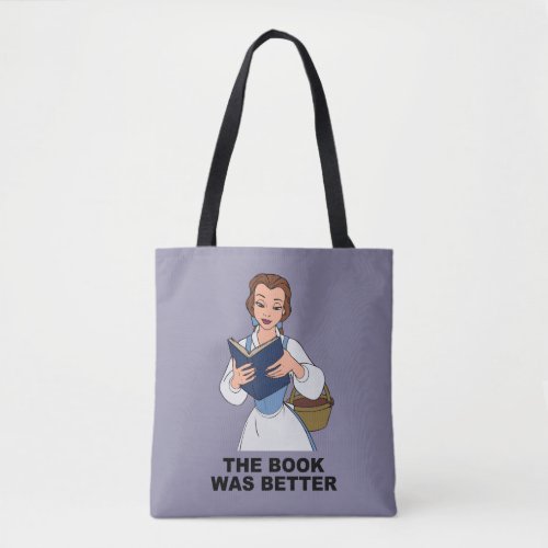 Belle  The Book was Better Tote Bag