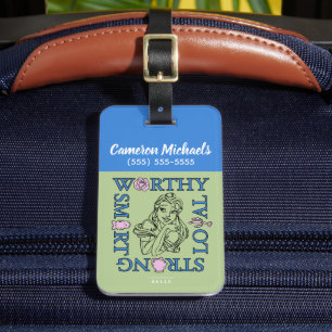 Belle   Worthy Loyal Strong Smart Luggage Tag