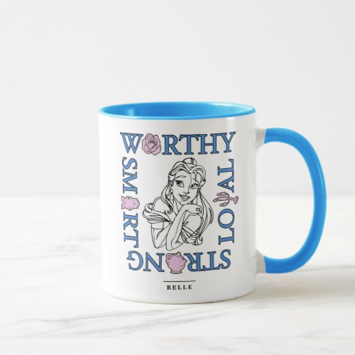 Belle  Worthy Loyal Strong Smart Mug