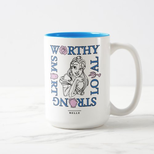 Belle  Worthy Loyal Strong Smart Two_Tone Coffee Mug