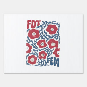 Bellelement Boho Style Floral FDT Anti-Trump  Sign