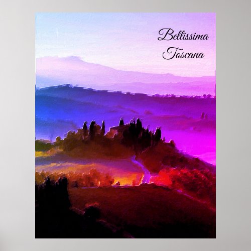  Bellissima Italian Language Tuscany Tuscana Poster