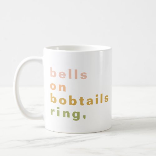 Bells on Bobtails Colorful Coffee Mug