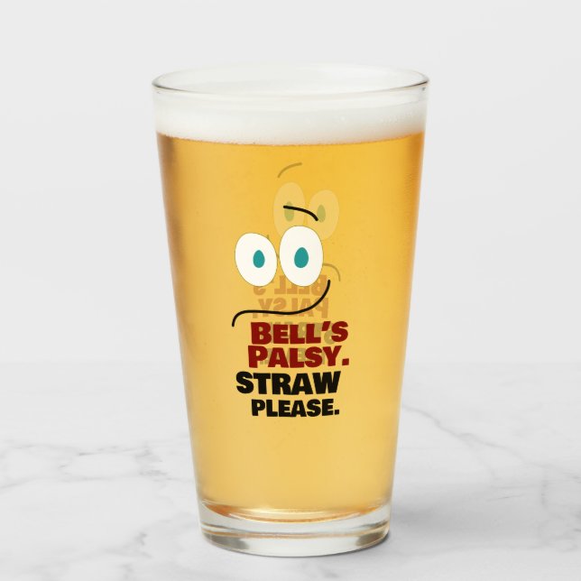 Bell's Palsy -- Straw Please -- Glass (Front Filled)
