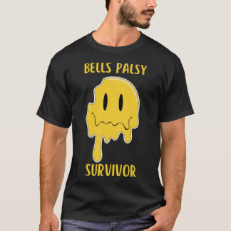 Bells Palsy Survivor Facial Paralysis Bells Palsy T-Shirt