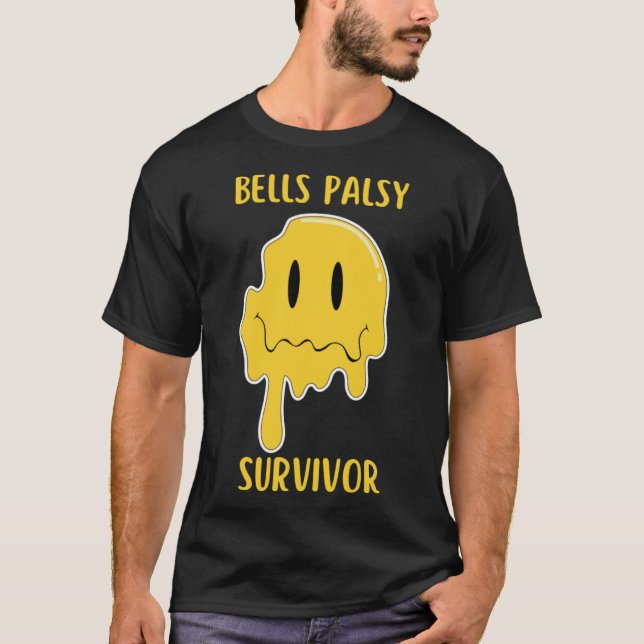 Bells Palsy Survivor Facial Paralysis Bells Palsy  T-Shirt (Front)
